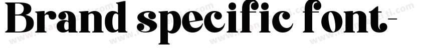 Brand specific font字体转换